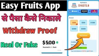 Easy Fruits Withdrawal l Easy Fruits Se Paisa Kaise Nikale l Easy Fruits Real Or Fake