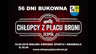 CHŁOPCY Z PLACU BRONI zapraszają na DNI BUKOWNA 2018