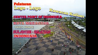 Kawasan Kuliner Lego Lego CPI Kota Makassar Sulawesi-Selatan Indonesia Vidieo Drone