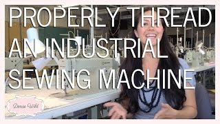 SEWING HOW-TO: Thread An Industrial Sewing Machine