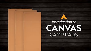 Introduction to the Canvas Camp Pads