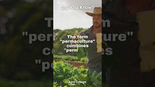 The term "permaculture" combines "permanent agriculture"  #shorts