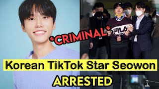 Why Famous TikTok Star Seowon Arrested Suddenly For 7 years