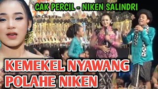 Cak Percil Cs - Niken Salindri || Suwe Ora Ketemu Malah Padu