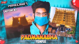 Last day of Building Padmanabha temple in Minecraft | Finishing this tonight.