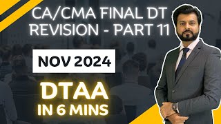 BEST REVISION DTAA🔥| CA/CMA Final Direct Tax | NOV 2024 | Part 11