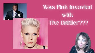 😯P!nk  involved with the Diddler??? 💔