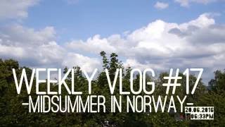 Weekly Vlog #17 ~ Midsummer in Norway I Papaju