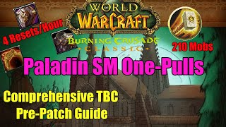 TBC Classic Pre-Patch Paladin SM Boost Guide || No Consumes ||  210 Mobs || 4 Resets/Hour