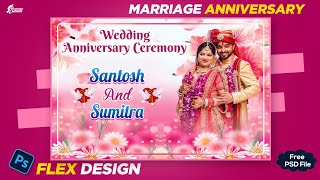 Wedding Anniversary Flex Design || Free PSD File || Its PS Design || Photoshop Tutorials