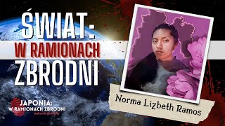 ŚWIAT W RAMIONACH ZBRODNI #-3 - Makabryczne skutki szkolnego prześladowania - Norma Lizbeth Ramos