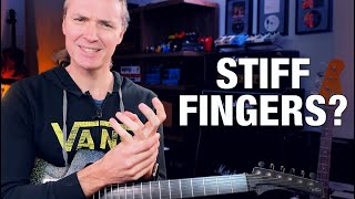 Stiff Fingers? Try This!