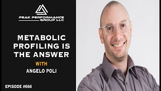 Metabolic Profiling is the Answer | Angelo Poli |Episode #666