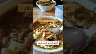 KITA SEBUT SAJA INI SOTO KULIT AYAM NAMPOL BELAKANG KELEBENGAN! OKE #shorts #soto #short