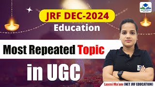 Most Repeated Topic in UGC | Education | NTA | Apni University | By Laxmi Ma'am