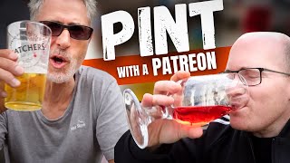 PINT WITH A PATREON // EP 1