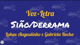 Sião-Derrama (Voz e Letra) Lukas Augustinho e Gabriela Rocha