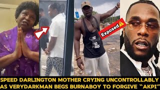 VeryDarkMan ATTTACK Burnaboy as Speed Darlington Mother Begs Him 2 Forgive🚨