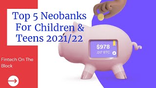 Top 5 Online banks for Teenagers/Under 18 | Digital banks for Kids | Neobanks for minors