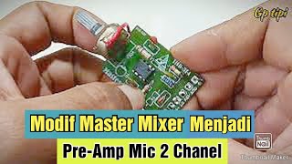 Modifikasi master mixer menjadi preamp mic 2 chanel