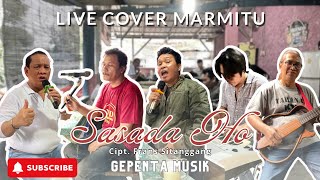 #LIVECOVER | SASADA HO Cipt. Frans Sitanggang | Gepenta Music #Marmitu