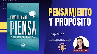 Pensamiento y Propósito | James Allen