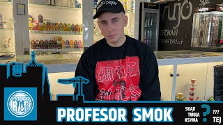 SKĄD TWOJA KSYWA TEJ? - ODC 7 - PROFESOR SMOK