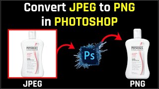 Convert JPG to PNG in Photoshop | How to Convert Jpeg to Png Format | Photoshop Tutorial | in Hindi