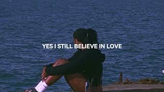 Mary J. Blige and Vado - STILL BELIEVE IN LOVE (Lyrics)