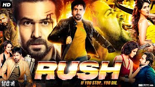 Rush Full Movie Review | Emraan Hashmi | Neha Dhupia | Sagarika Ghatge | Murali Sharma