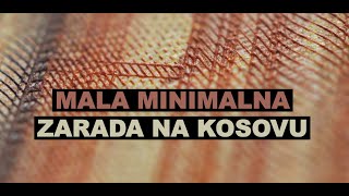 Mala minimalna zarada Kosova: zašto je tako niska?