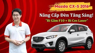 Mazda CX-5 Nâng cấp đèn tăng sáng " Bi Gầm F10 và Bi Cos Laser " tại FixAuto | Độ đèn ô tô