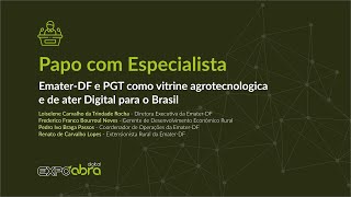 Emater DF e PGT como vitrine agrotecnologica e de ater Digital para o Brasil