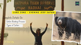 MP: EP03 - Madhai-Core Zone-Evening Jeep Safari, Complete Details | Satpura Tiger Reserve, Madhai,MP