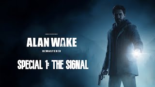 ALAN WAKE REMASTERED Gameplay Walkthrough | SPECIAL 1: THE SIGNAL (No Commentary)