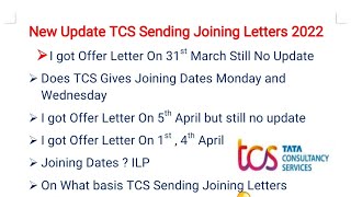 New Update TCS Sending Joining Letters ILP Traning 2022||TCS Joining Letters and Joining Dates