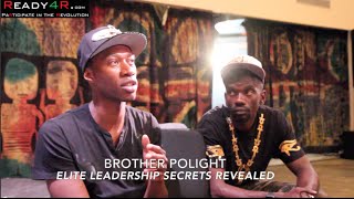 Brother Polight: ELITE LEADERSHIP SECRETS REVEALED