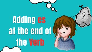 ADDING ES TO THE VERBS/Simple Present Tense /learn English grammar/WHEN TO ADD ES/presentsimplerules