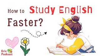 How to Study English Faster? | Learn English Podcast and Chill Easily | English Podcast