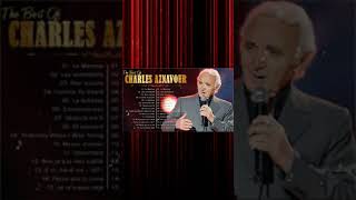 Charles Aznavour Les Plus Grands Succès 2024 || The Best Of Charles Aznavour 2024 #shorts