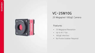 Vieworks VC 25M10G Introduction  25 Megapixel 10GigE Camera