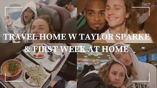 PART 1 // Travel home with TAYLOR SPARKE & first week at home