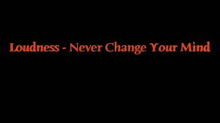 loudness - Never Change Your Mind backing track