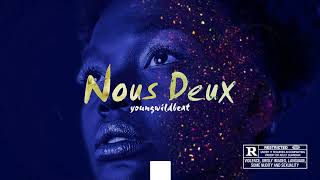 Afro beat instrumental 2022  - "Nous Deux" (Aya Nakamura ✘ Tayc ✘ Ronisia Type Beat  )