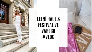 LETNÍ HAUL & POPRVÉ NA FESTIVALU VE VARECH #VLOG