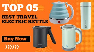 Top 5 Best Travel Electric Kettle in 2025 | Portable Electric Kettle for Travel