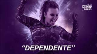 Márcia Fellipe - Dependente (Música 2016