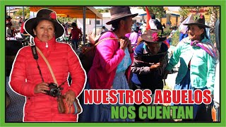 CONOCIENDO LOS SABERES ANCESTRALES DE  NUESTROS ABUELOS // Por Las RUTAS DE LOS ANDES