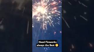 Fireworks in the HOOD. The best!