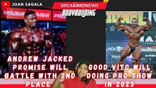 Andrew Jacked Will Battle for 2nd Place? + Good Vito Will doing Pro Show in 2023